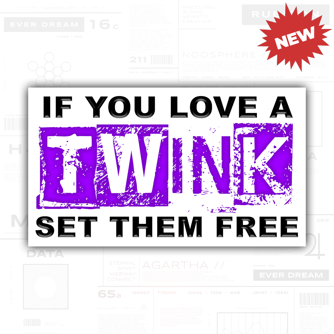 If You Love a Twink Sticker (3" Vinyl)