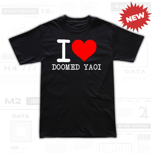 I Love Doomed Yaoi Tee