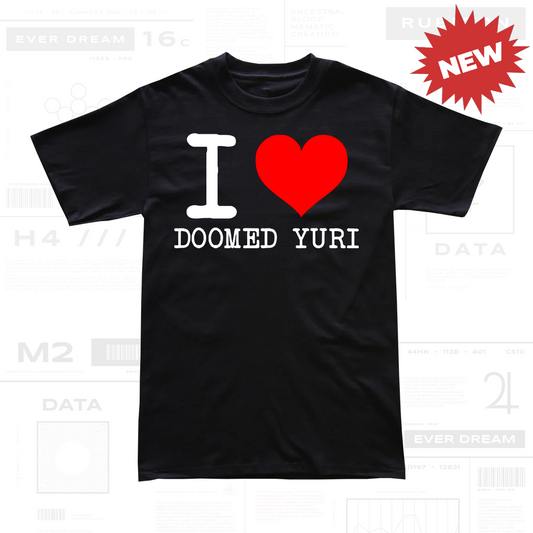 I Love Doomed Yuri Tee