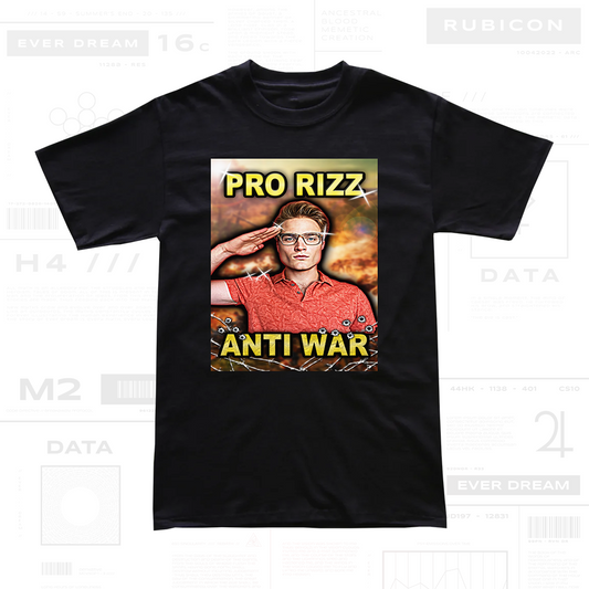 Pro Rizz Anti War Tee